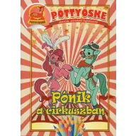   Pöttyöske – Matricás, színezhető foglalkoztató mesékkel; Pónik a cirkuszban