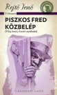 Piszkos Fred közbelép (Fülig Jimmy őszinte sajnálatára)