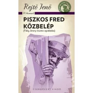   Piszkos Fred közbelép (Fülig Jimmy őszinte sajnálatára) – A ponyva gyöngyszemei