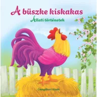 A büszke kiskakas – Állati történetek