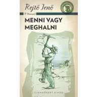 Menni vagy meghalni – A ponyva gyöngyszemei