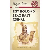 Egy bolond száz bajt csinál – A ponyva gyöngyszemei