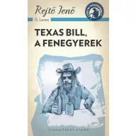 Texas Bill, a fenegyerek – A ponyva gyöngyszemei