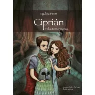 Ciprián – Helka tündérpróbája