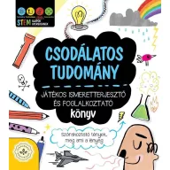   Csodálatos tudomány – Játékos ismeretterjesztő és foglalkoztató könyv