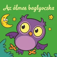 Az álmos baglyocska – Állati kalandok – Szivacskönyv