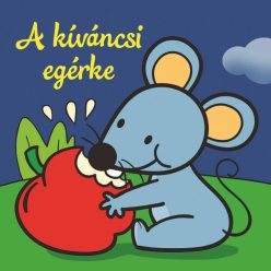 A kíváncsi egérke