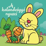   A kalandvágyó nyuszi – Állati kalandok – Szivacskönyv