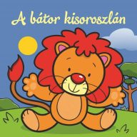 A bátor kisoroszlán