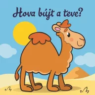 Hova bújt a teve? – Állati kalandok – Szivacskönyv
