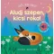 Aludj szépen, kicsi róka! – Fehér zajok könyve az erdő lágy hangjaival a nyugodt elalvásért