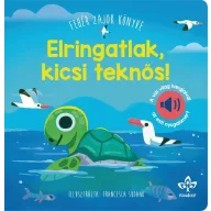   Elringatlak, kicsi teknős! – Fehér zajok könyve a vízi világ hangjaival az esti nyugalomért
