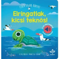   Elringatlak, kicsi teknős! – Fehér zajok könyve a vízi világ hangjaival az esti nyugalomért