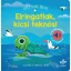 Elringatlak, kicsi teknős! – Fehér zajok könyve a vízi világ hangjaival az esti nyugalomért