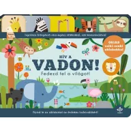 Hív a vadon! – Fedezd fel a világot!