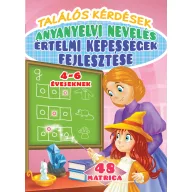  Találós kérdések – Anyanyelvi nevelés - Értelmi képességek fejlesztése 4–6 éveseknek – 48 matricával