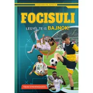   Focisuli – Legyél te is bajnok! –Képes ismeretterjesztés gyerekeknek –Fedezzük fel együtt!