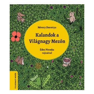 Kalandok a Világnagy Mezőn