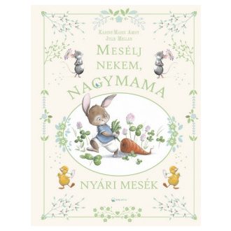 Mesélj nekem, nagymama! - Nyári mesék