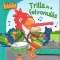 Trilla és a felvonulás – Zene és mozgás