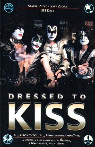 Dressed to KISS – A „Csók”-tól a „Hangrobbanás”-ig