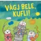 Vágj bele, Kufli! - Alkotófüzet