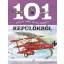 101 dolog, amit jó, ha tudsz a repülőkről