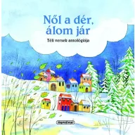Magyar klasszikusok - Nől a dér, álom jár