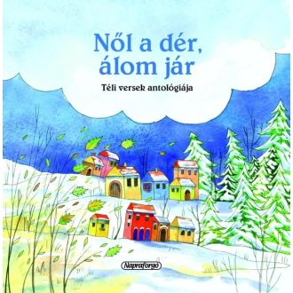 Magyar klasszikusok - Nől a dér, álom jár