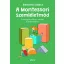 A Montessori-szemléletmód