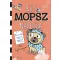 Egy mopsz naplója - Mancsok egy jó ügyért