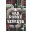 A vad robot szökése