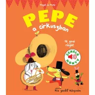 Pepe a cirkuszban - Zenélő könyv