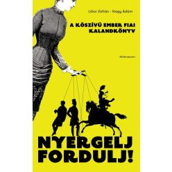 Nyergelj, fordulj! - A kőszívű ember fiai
