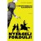 Nyergelj, fordulj! - A kőszívű ember fiai