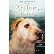   Arthur, akirály - a kutya, aki átszelte a dzsungelt, hogy otthonra leljen