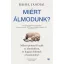 Miért álmodunk?