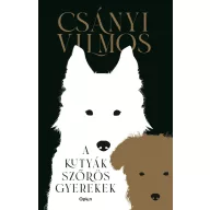 A kutyák szőrös gyerekek