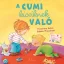 A cumi kicsiknek való
