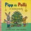 Pipp és Polli - A karácsonyfa (puha lapos)