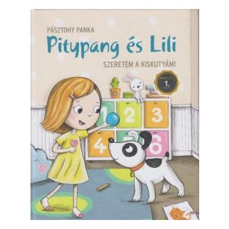 Pitypang és Lili - Szeretem a kiskutyám!