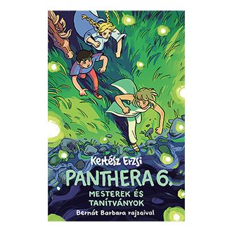 Panthera 6. - Mesterek és tanítványok