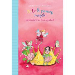 3-5-8 perces mesék - tündérekről és hercegnőkről