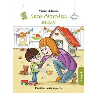 Ákos óvodába megy