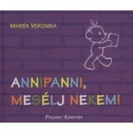 Annipanni, mesélj nekem!