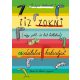 Tíz zokni (négy jobb- és hat ballábas) csodálatos kalandjai