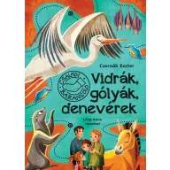 Vidrák, gólyák, denevérek