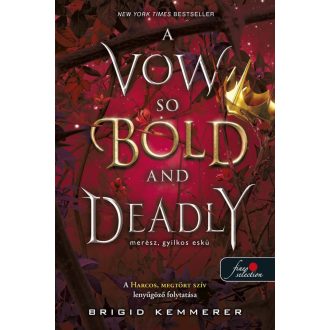 A Vow So Bold and Deadly – Merész, gyilkos eskü