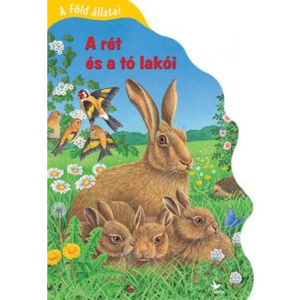 A Föld állatai - A rét és a tó lakói