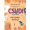 Csudi, a pacsirta 4. - Hol bújkálsz, Remény?